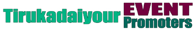 Thirukadaiyur Event Promoter, Thirukadaiyur 